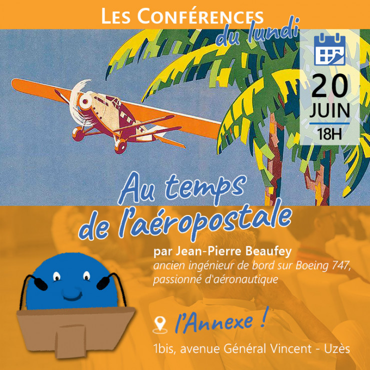 20 juin | Les Conférences du Lundi : Au temps de l'aéropostale