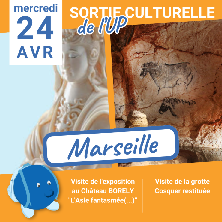 SORTIE CULTURELLE | Marseille